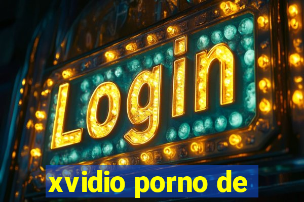 xvidio porno de